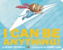 Image for I Can Be Anything!