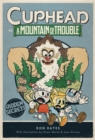 Image for Cuphead in a mountain of trouble  : a cuphead novel