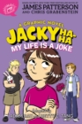 Image for Jacky Ha-Ha: My Life is a Joke (A Graphic Novel)