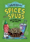 Image for Andy Warner&#39;s Oddball Histories: Spices and Spuds : How Plants Made Our World