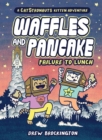 Image for Waffles and Pancake: Failure to Lunch (A Graphic Novel)