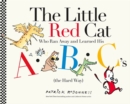 Image for The Little Red Cat Who Ran Away and Learned His ABC&#39;s (The Hard Way)