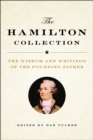 Image for The Hamilton collection  : the wisdom and writings of the founding father