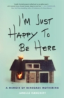 Image for I&#39;m Just Happy to Be Here
