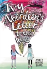 Image for Ivy Aberdeen&#39;s letter to the world