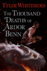Image for The Thousand Deaths of Ardor Benn
