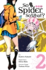 Image for So I&#39;m a Spider, So What?, Vol. 2 (manga)