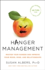Image for Hanger management  : master your hunger and improve your mood, mind, and relationships