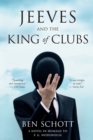 Image for Jeeves and the King of Clubs : A Novel in Homage to P.G. Wodehouse