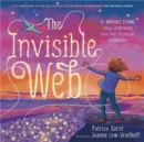 Image for The invisible web  : an Invisible String story celebrating love and universal connection