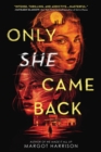 Image for Only She Came Back