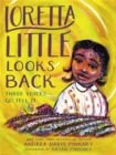 Image for Loretta Little looks back  : three voices go tell it