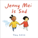 Image for Jenny Mei Is Sad