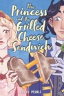 Image for The princess and the grilled cheese sandwich