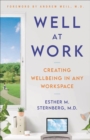 Image for Well at work  : creating wellbeing in any workspace
