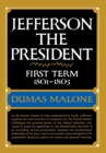 Image for Jefferson the President: First Term 1801 - 1805 - Volume IV