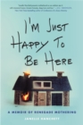 Image for I&#39;m Just Happy to Be Here