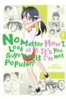Image for No matter how I look at it, it&#39;s you guys&#39; fault I&#39;m not popularVolume 9