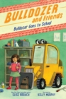 Image for Bulldozer Goes to School