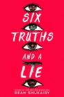 Image for Six Truths and a Lie