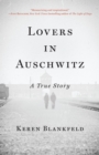 Image for Lovers in Auschwitz : A True Story