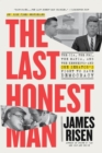 Image for The last honest man  : the CIA, the FBI, the Mafia, and the Kennedys - and one senator&#39;s fight to save democracy