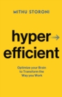 Image for Hyperefficient : Optimize Your Brain to Transform the Way You Work
