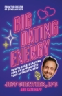 Image for Big Dating Energy : How to Create Lasting Love by Tapping Into Your Authentic Self
