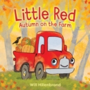 Image for Little Red, Autumn on the Farm : Autumn on the Farm
