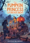 Image for The Pumpkin Princess and the Forever Night