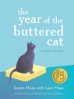 Image for The year of the buttered cat  : a mostly true story