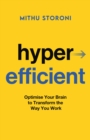 Image for Hyperefficient : Optimize Your Brain to Transform the Way You Work