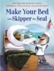 Image for Make your bed with Skipper the seal