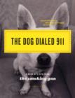 Image for The dog dialed 911  : a book of lists from the smoking gun