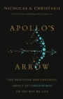 Image for Apollo&#39;s arrow  : the profound impact of pandemics on the way we live