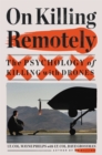 Image for On killing remotely  : the psychology of killing with drones