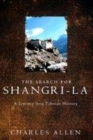 Image for The search for Shangri-La  : a journey into Tibetan history