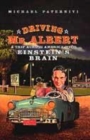 Image for Driving Mr. Albert  : a trip across America with Einstein&#39;s brain