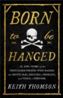 Image for Born to Be Hanged