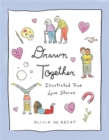 Image for Drawn together  : illustrated true love stories