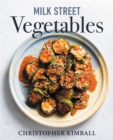 Image for Milk Street vegetables  : 250 bold, simple recipes for every season