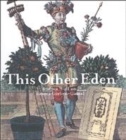 Image for This other Eden  : seven great gardens and three hundred years of English history