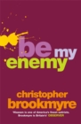 Image for Be My Enemy