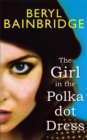 Image for The Girl In The Polka Dot Dress