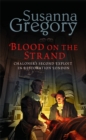 Image for Blood on the Strand  : Chaloner&#39;s second exploit in Restoration London