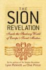 Image for The Sion revelation  : inside the shadowy world of Europe&#39;s secret masters