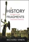 Image for A history in fragments  : Europe in the twentieth century