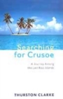 Image for Searching for Crusoe  : a journey among the last real islands