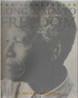 Image for The illustrated long walk to freedom  : the autobiography of Nelson Mandela