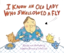 Image for I Know an Old Lady Who Swallowed a Fly
